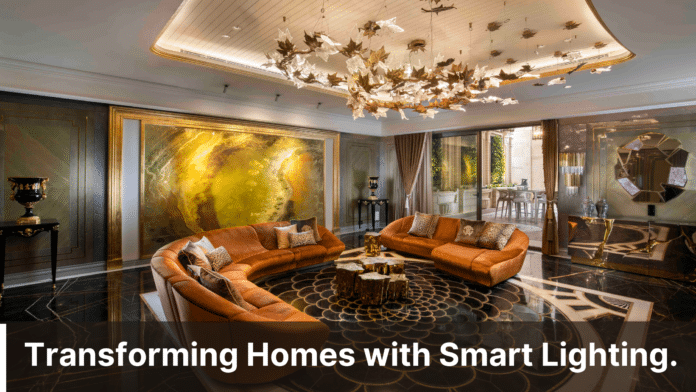 Transforming Homes with Smart Lighting.